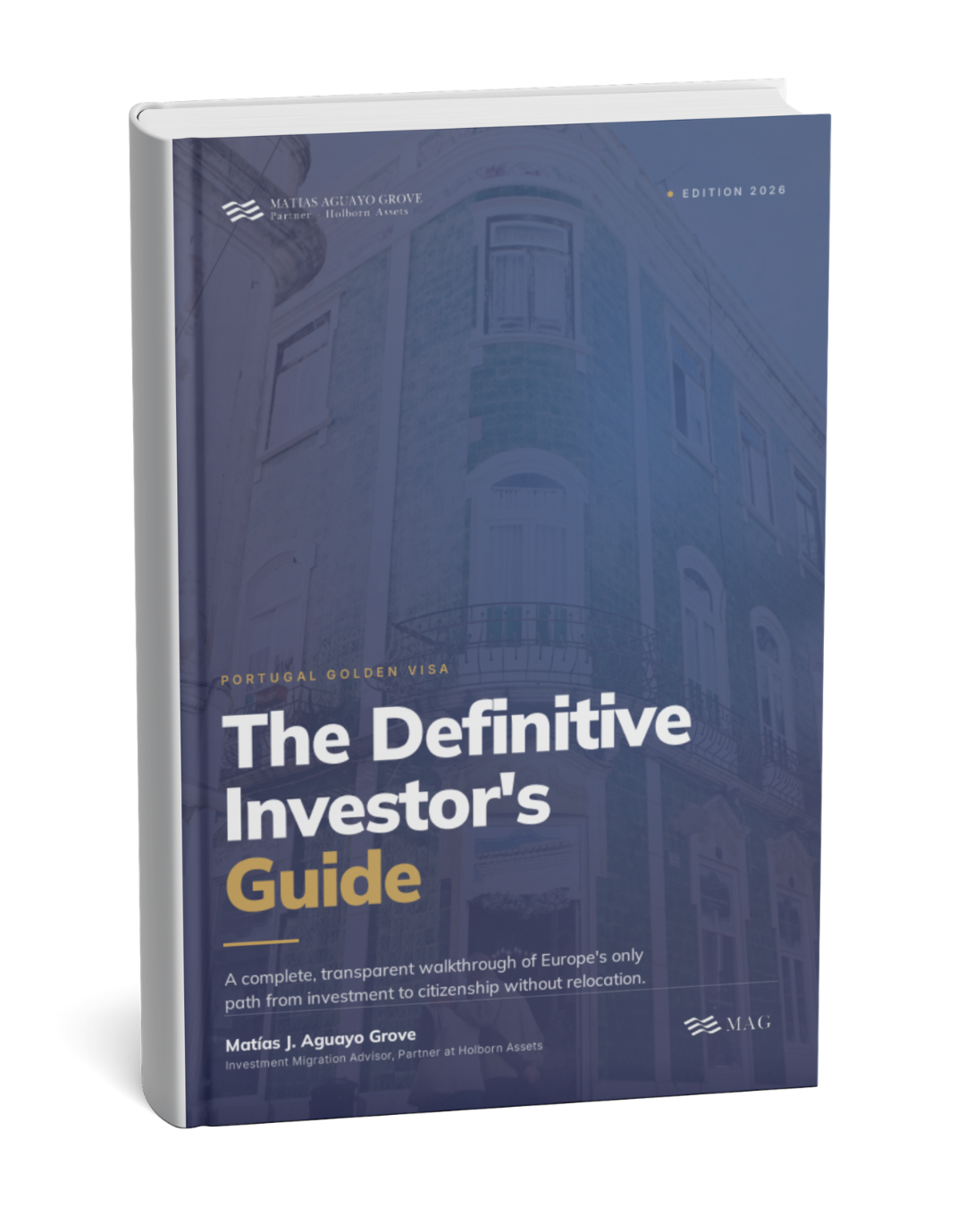 Portugal Golden Visa Definitive Investor's Guide, Edition 2026